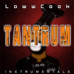 Tantrum - Single by LowwCook album reviews, ratings, credits