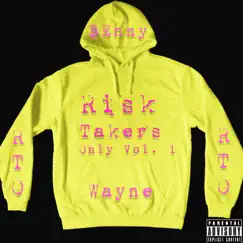 Risk Takers Only, Vol. 1 - EP by Benny Wayne album reviews, ratings, credits