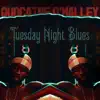 Tuesday Night Blues (feat. Propane Q) - Single album lyrics, reviews, download