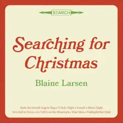 Searching for Christmas by Blaine Larsen album reviews, ratings, credits