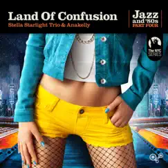 Land of Confusion - Single by Stella Starlight Trio & Anakelly album reviews, ratings, credits