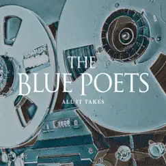 All It Takes by The Blue Poets album reviews, ratings, credits