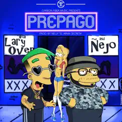 Prepago - Single by Carbon Fiber Music, Lary Over & Ñejo album reviews, ratings, credits