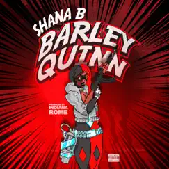 Barley Quinn by Shana B album reviews, ratings, credits