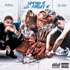Spend It and Forget It (feat. Lil Baby) - Single by Momoh album reviews, ratings, credits
