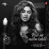 Phir Na Milen Kabhi Reprise (From "T-Series Acoustics") - Single album lyrics, reviews, download