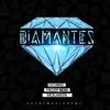 Diamantes (feat. Mcklaren & Freddyboss) - Single album lyrics, reviews, download