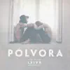 Pólvora album lyrics, reviews, download