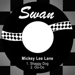 Shaggy Dog / Oo-Oo - Single by Mickey Lee Lane album reviews, ratings, credits