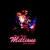 Millions - Single album lyrics, reviews, download