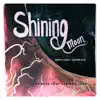 Shining Moon (Quint S Ence Eclipse Mix) - Single album lyrics, reviews, download