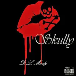 Skully - Single by D.L. Moody album reviews, ratings, credits