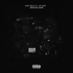 Understand (feat. Jay Huff) - Single by Rico Coles album reviews, ratings, credits