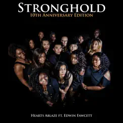 Stronghold (10th Anniversary Edition) [feat. Edwin Fawcett] - Single by Hearts Ablaze album reviews, ratings, credits