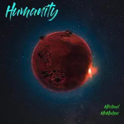 Humanity - Single by Michael McMahon album reviews, ratings, credits