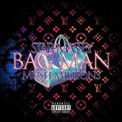 Bag Man (feat. Mush Millions) - Single by Star Massey album reviews, ratings, credits