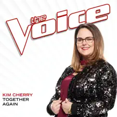 Together Again (The Voice Performance) - Single by Kim Cherry album reviews, ratings, credits