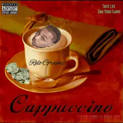 Cappuccino by Relo Gramz album reviews, ratings, credits