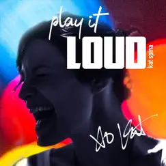 Play It Loud - Single by Kat Spina album reviews, ratings, credits
