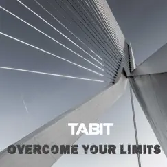 Overcome Your Limits - Single by TABIT album reviews, ratings, credits