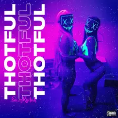 Thotful - Single by EazyRydah album reviews, ratings, credits