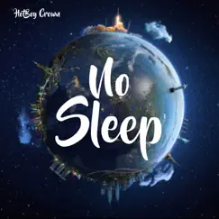 No Sleep - Single by Hotboycrown album reviews, ratings, credits