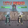 Little Mermaid - Single album lyrics, reviews, download