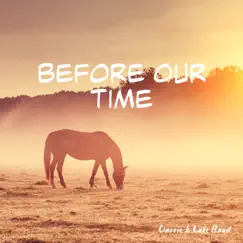 Before Our Time Song Lyrics