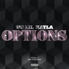 Options - Single by Uc Lil Kayla album reviews, ratings, credits