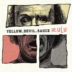 Zulu by Yellow Devil Sauce album reviews, ratings, credits