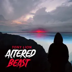 Altered Beast - EP by Tony Lion album reviews, ratings, credits