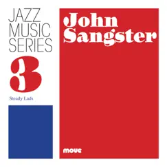 Jazz music series 3: Steady lads by John Sangster album reviews, ratings, credits