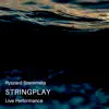 Stringplay Live Performance - EP album lyrics, reviews, download