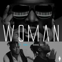 Woman (feat. Burna Boy & Yung L) - Single by Chopstix album reviews, ratings, credits