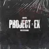 Project Ex - Single album lyrics, reviews, download