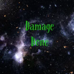 Damage Done (feat. AkilDaBeat) Song Lyrics