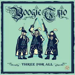 Three For All - Single by BOOGIE T.RIO album reviews, ratings, credits