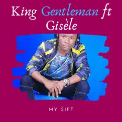 My gift - Single by King Gentleman album reviews, ratings, credits