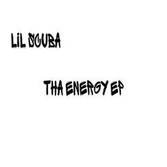 Tha Enegry Ep by Lil Scuba album reviews, ratings, credits