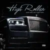 High Roller - Single album lyrics, reviews, download