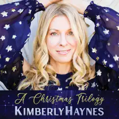 A Christmas Trilogy - EP by Kimberly Haynes album reviews, ratings, credits