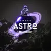 Astro - Single album lyrics, reviews, download