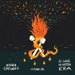El Swing de Nuestra Era (feat. Pedro Luis) - Single by Banda CAFUNDÓ album reviews, ratings, credits