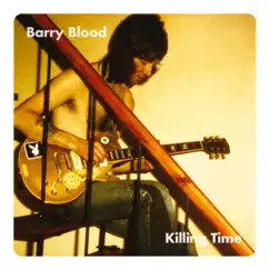 Killing Time - Single by Barry Blood album reviews, ratings, credits