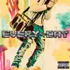 Every-DAY - Single album lyrics, reviews, download