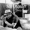 Sin Ofender - Single album lyrics, reviews, download