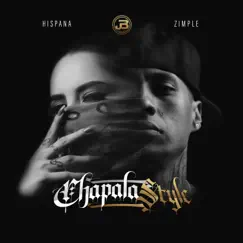 Chapala Style - Single by Zimple & Hispana album reviews, ratings, credits