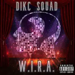 W.I.R.A. (feat. Pkingp) - Single by Dikc Squad album reviews, ratings, credits