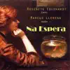 Na Espera - Single album lyrics, reviews, download