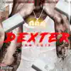 Dexter - EP album lyrics, reviews, download